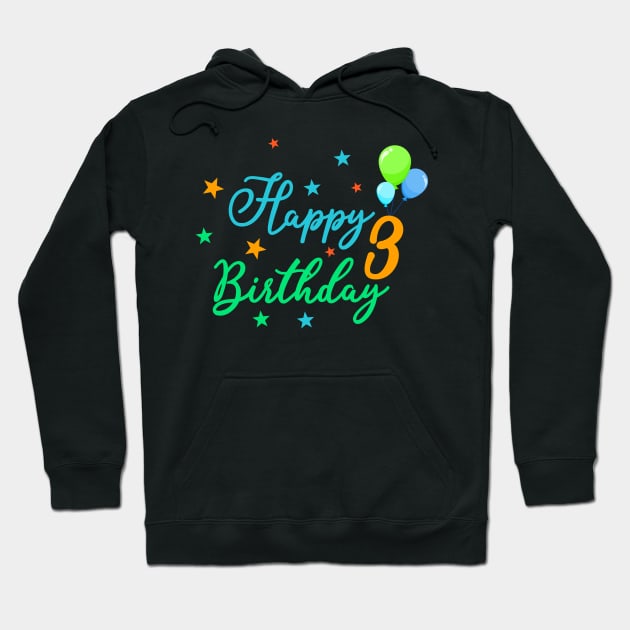 Happy Birthday 3 Hoodie by ALLAMDZ